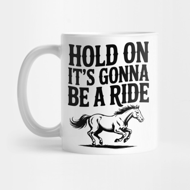 Hold On — It’s Gonna Be a Ride by Frank Ring