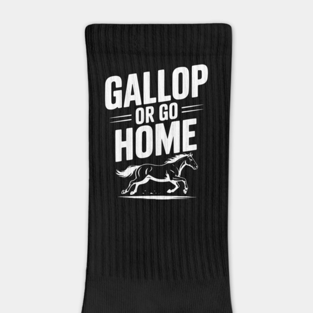 Gallop or Go Home by Frank Ring