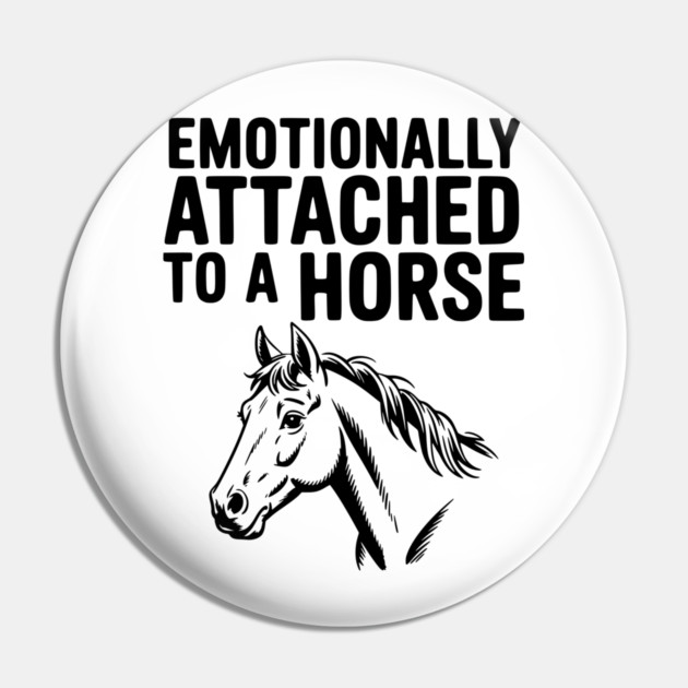 Emotionally Attached to a Horse Pin by Frank Ring
