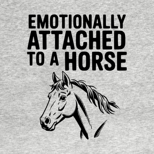 Emotionally Attached to a Horse by Frank Ring