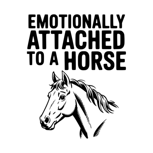 Emotionally Attached to a Horse by Frank Ring