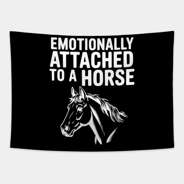 Emotionally Attached to a Horse Tapestry by Frank Ring