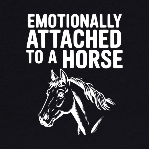 Emotionally Attached to a Horse by Frank Ring