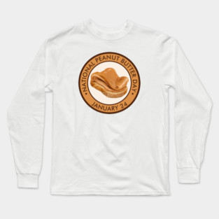 National Peanut Butter Day, peanut butter toast Long Sleeve T-Shirt