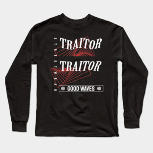 Traitor Long Sleeve T-Shirt