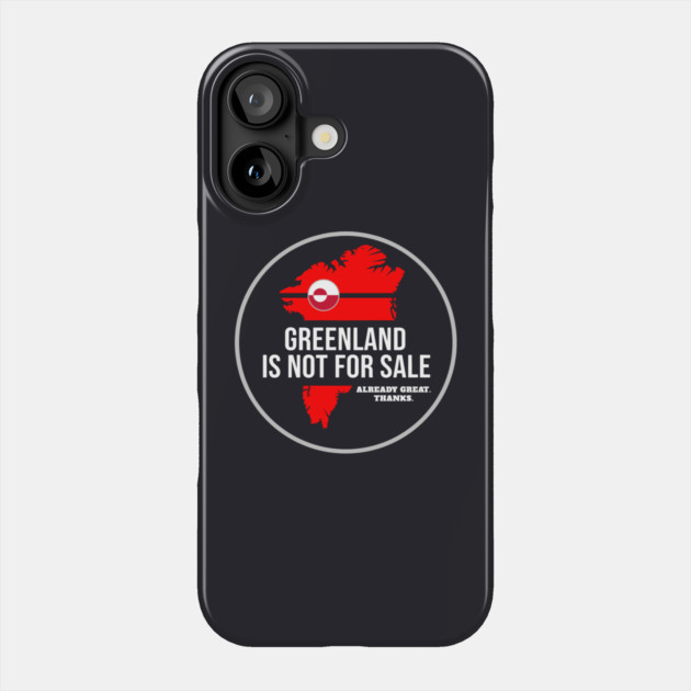 Greenland Is Not For Sale Phone Case by Charles's Store 8