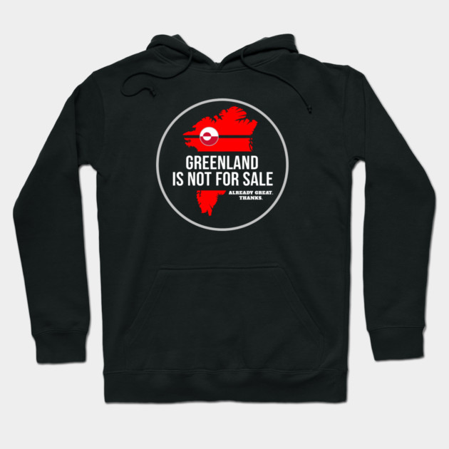 Greenland Is Not For Sale Hoodie by Charles's Store 8