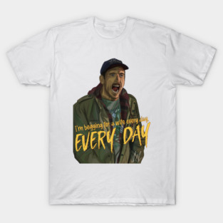 Friendship: I'm begging for a wife every day T-Shirt