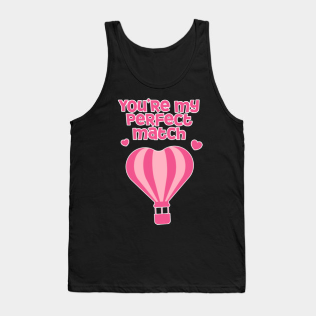 Perfect Match Cute Valentines Day Design Tank Top by TurnEffect