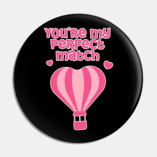 Perfect Match Cute Valentines Day Design Pin