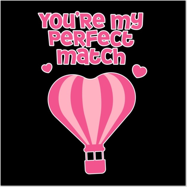 Perfect Match Cute Valentines Day Design Wall Art by TurnEffect