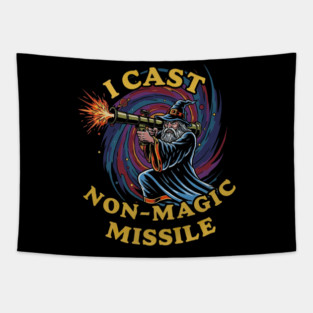 I Cast Non-Magic Missile Funny Wizard Parody Meme Tapestry