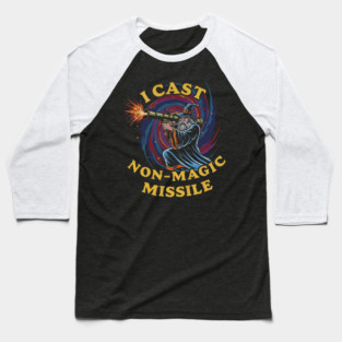 I Cast Non-Magic Missile Funny Wizard Parody Meme Baseball T-Shirt