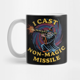 I Cast Non-Magic Missile Funny Wizard Parody Meme Mug