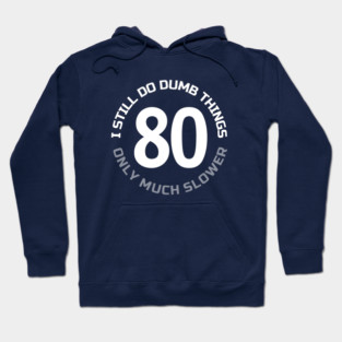80TH-BIRTHDAY Hoodie