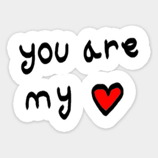 You Are My Love Heart Sticker