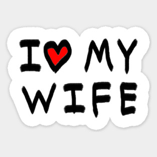 I Love My Wife Magnet