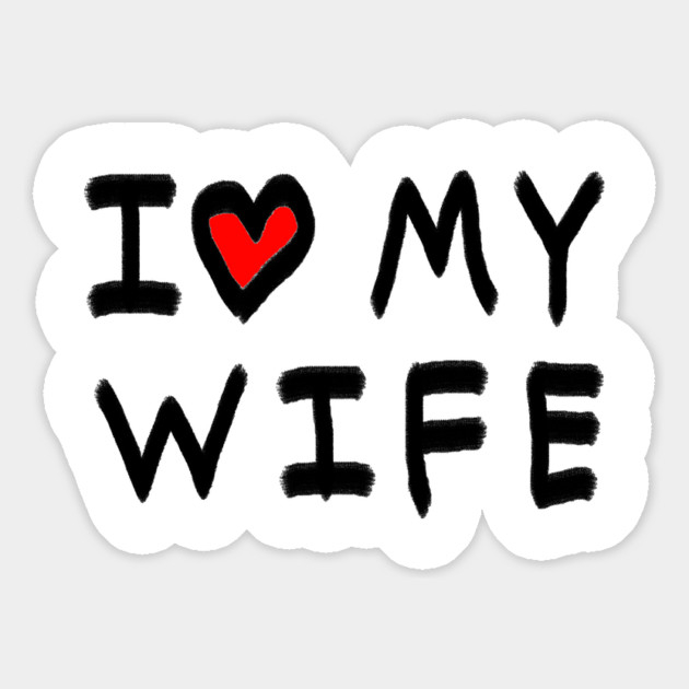I Love My Wife Magnet by Creatifly Graphic Tees