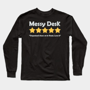 Messy Desk Review Long Sleeve T-Shirt