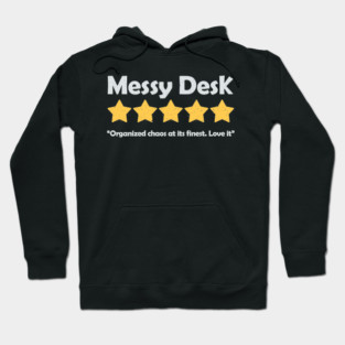 Messy Desk Review Hoodie