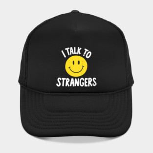 I Talk To Strangers Vintage Smiley Face Hat