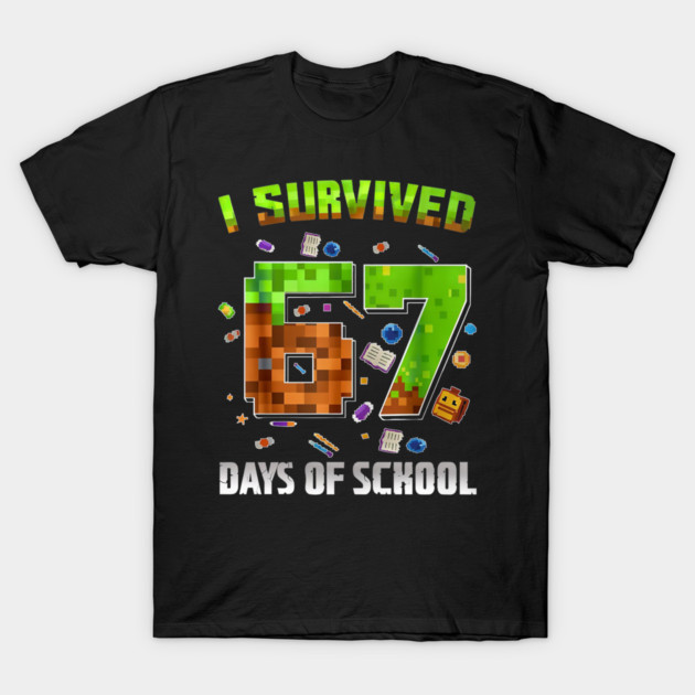 I Survived 67 Days of School Funny Pixel Gamer T-Shirt by yangho