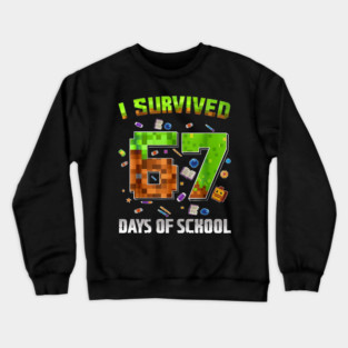 I Survived 67 Days of School Funny Pixel Gamer Crewneck Sweatshirt