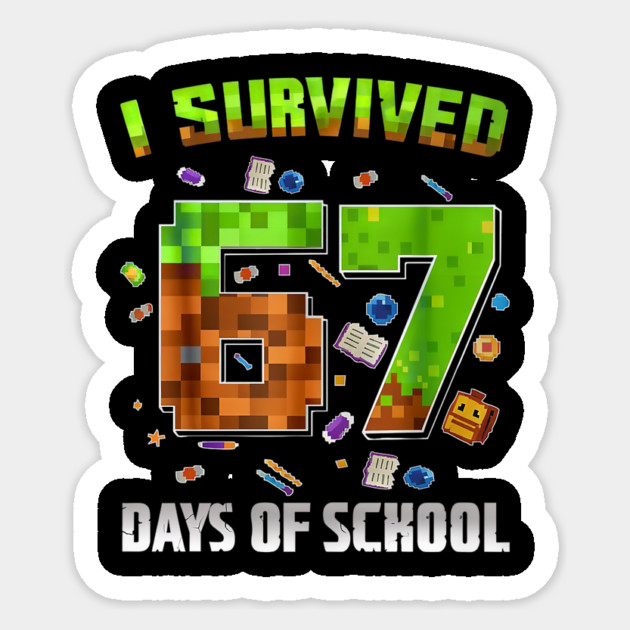 I Survived 67 Days of School Funny Pixel Gamer Sticker by yangho
