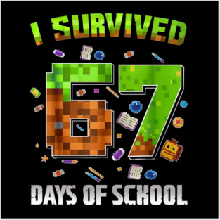 I Survived 67 Days of School Funny Pixel Gamer Posters and Art