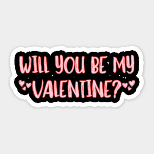 Will You Be My Valentine? Sticker