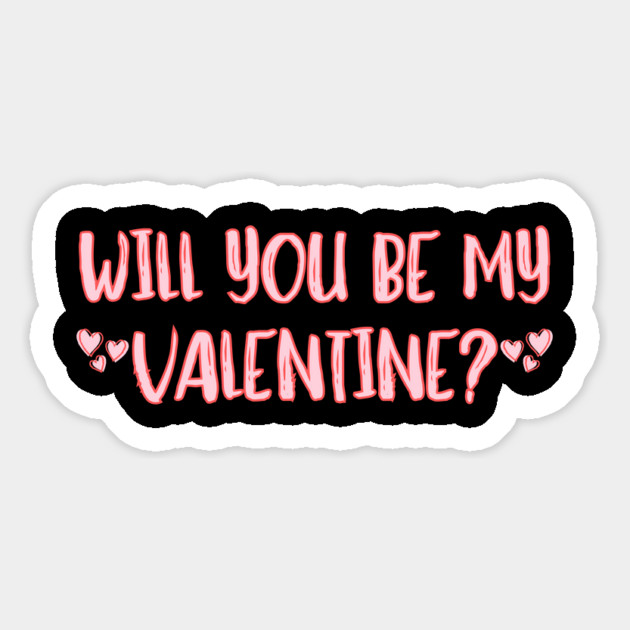 Will You Be My Valentine? Magnet by Creatifly Graphic Tees