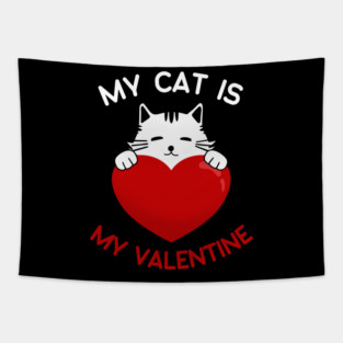 My Cat Is My Valentine Tapestry
