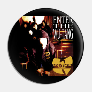 Enter the Wu-Tang: A Hip-Hop Revolution Begins Pin