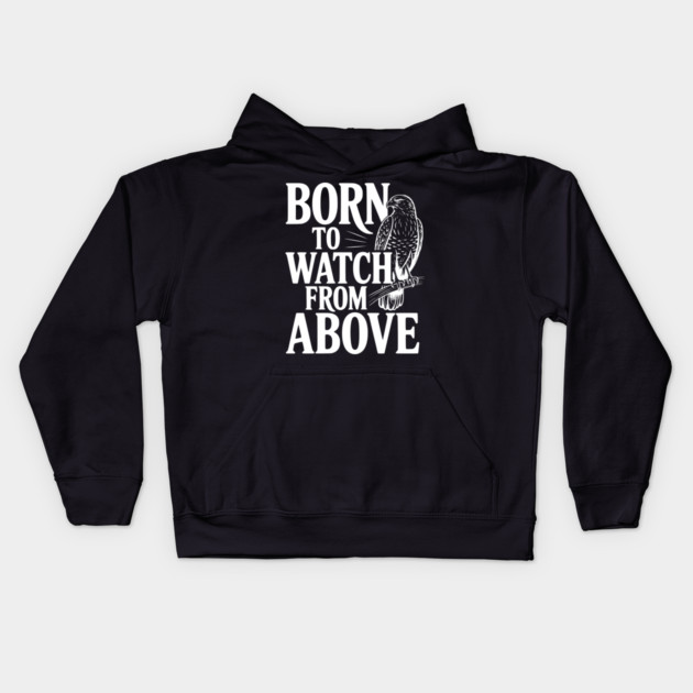 Born to Watch From Above Kids Hoodie by Frank Ring