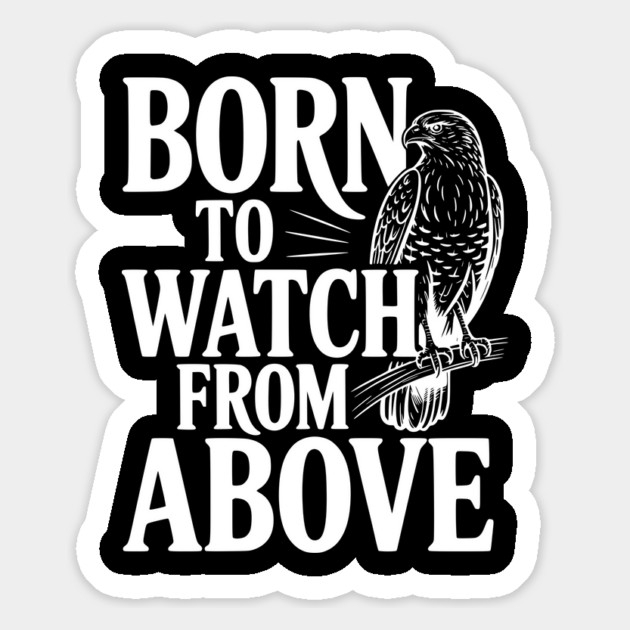 Born to Watch From Above Magnet by Frank Ring