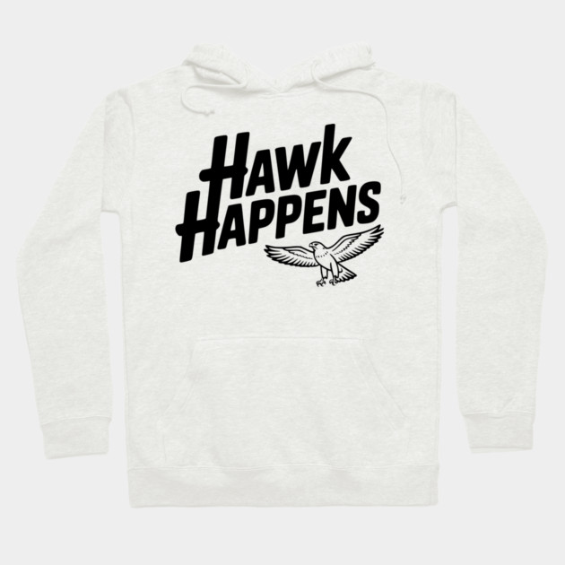 Hawk Happens Hoodie by Frank Ring