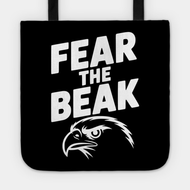 Fear the Beak Tote by Frank Ring