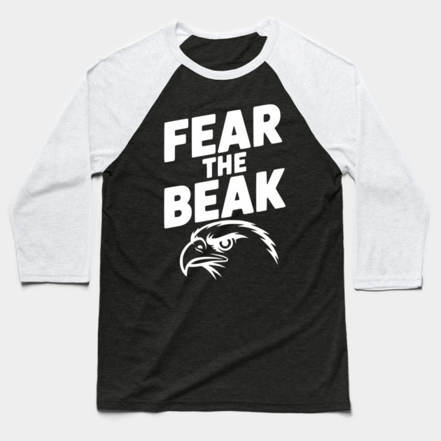 Fear the Beak Baseball T-Shirt by Frank Ring