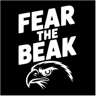 Fear the Beak Posters and Art