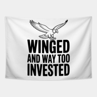 Winged and Way Too Invested Tapestry