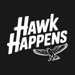 Hawk Happens T-Shirt
