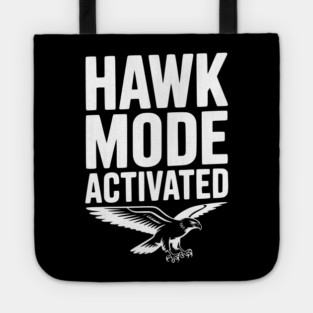 Hawk Mode Activated Tote