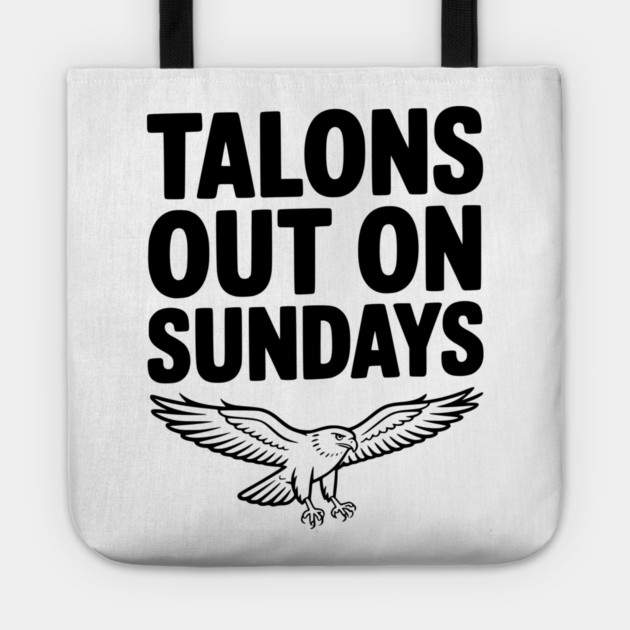 Talons Out on Sundays Tote by Frank Ring
