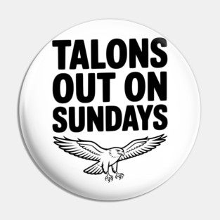 Talons Out on Sundays Pin