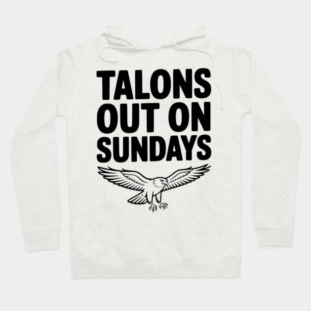 Talons Out on Sundays Hoodie by Frank Ring