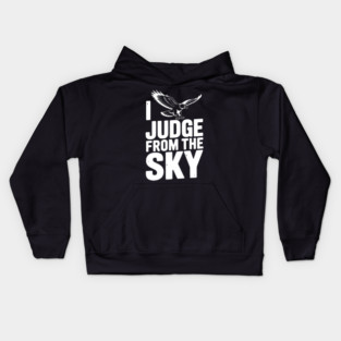 I Judge From the Sky Kids Hoodie