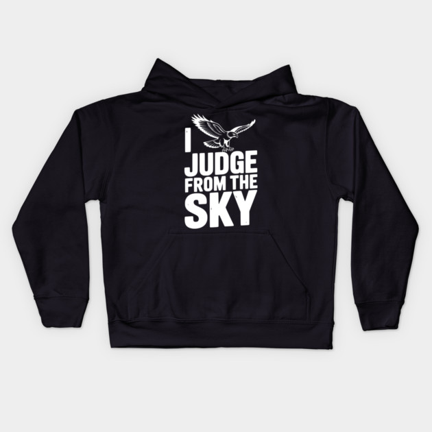 I Judge From the Sky Kids Hoodie by Frank Ring