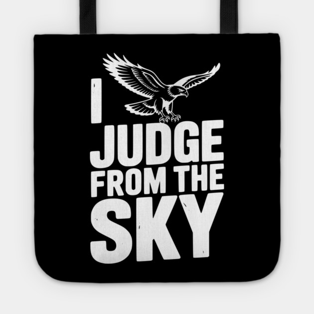 I Judge From the Sky Tote by Frank Ring