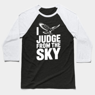 I Judge From the Sky Baseball T-Shirt