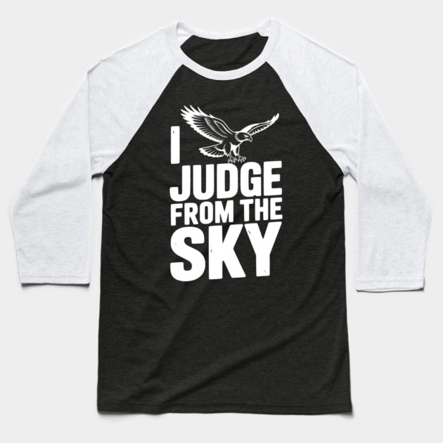 I Judge From the Sky Baseball T-Shirt by Frank Ring